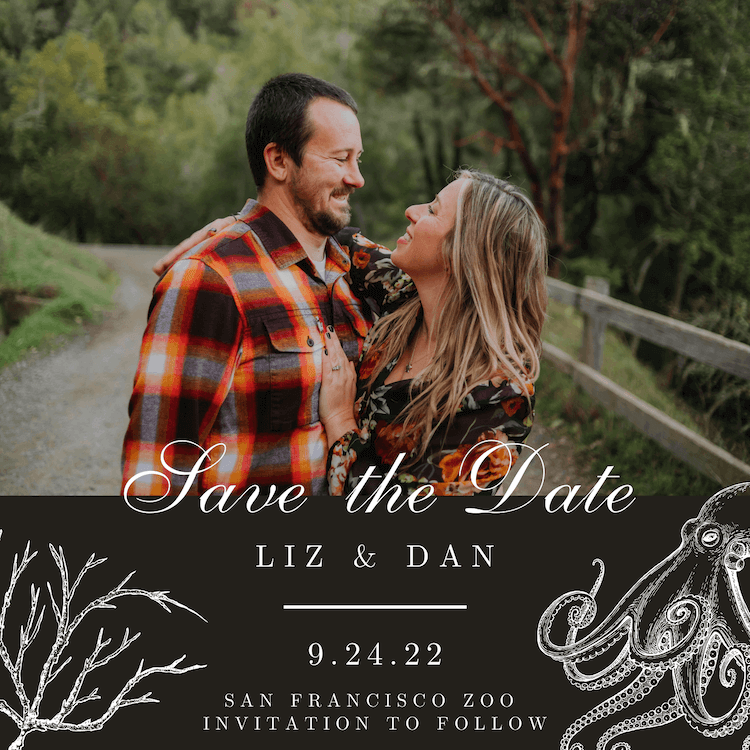 Save the Date for Liz & Dan. 9/24/22 San Francisco Zoo. Invitation to follow